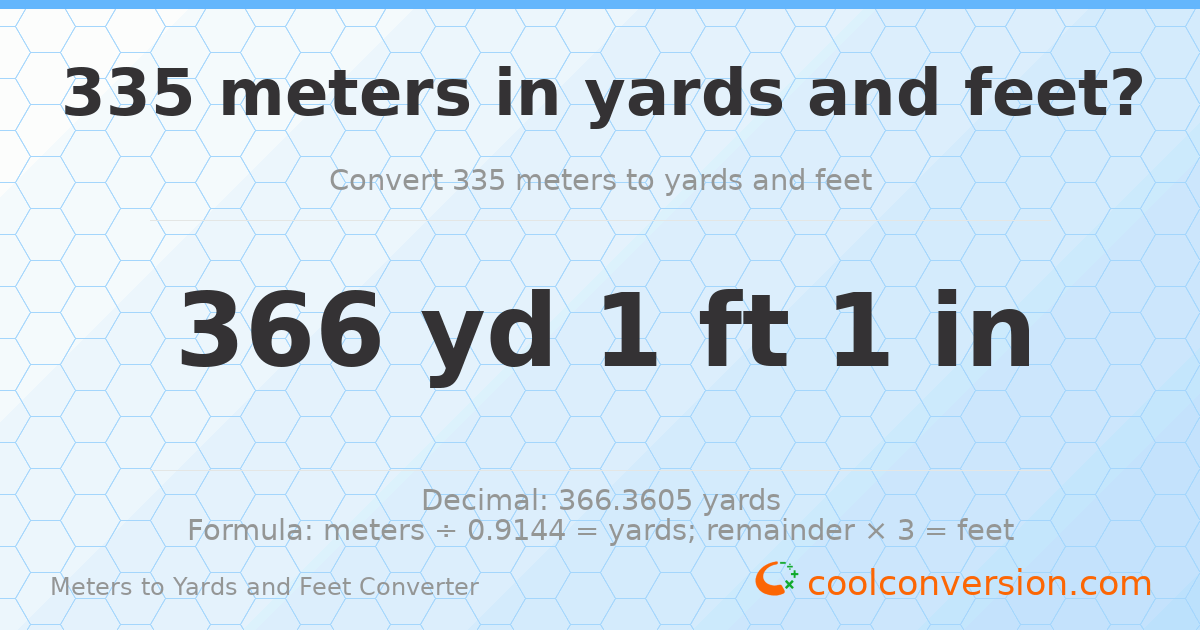 335 meters to yards and feet — 366 yd 1 ft