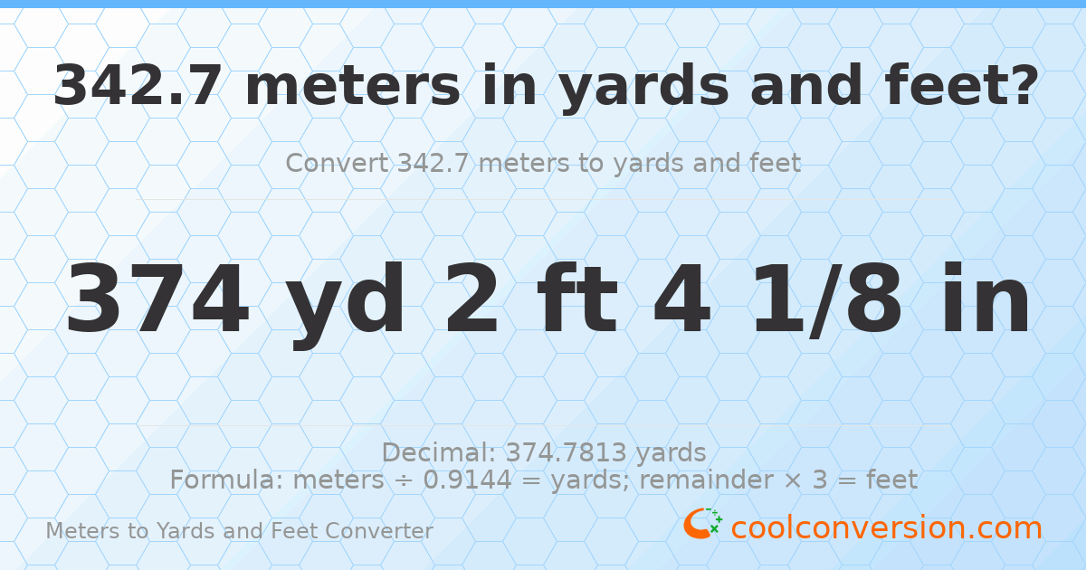 342.7 meters to yards and feet — 374 yd 2 ft