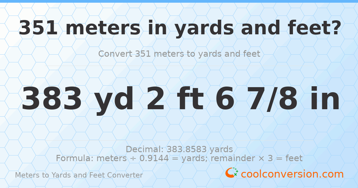 351 meters to yards and feet — 383 yd 2 ft