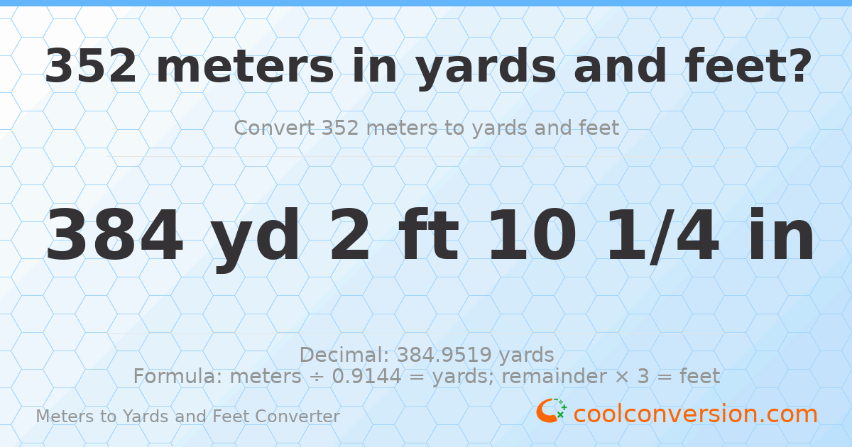 352 meters to yards and feet — 384 yd 2 ft