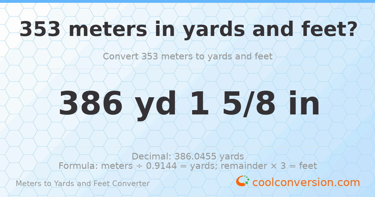 353 meters to yards and feet — 386 yd 0 ft