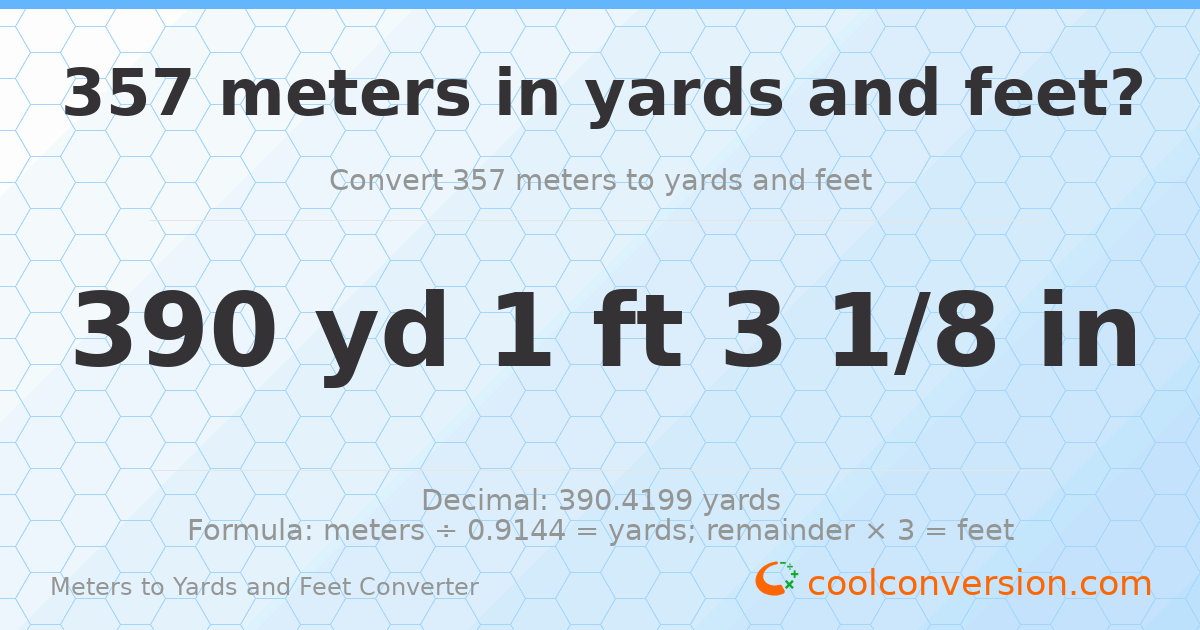 357 meters to yards and feet — 390 yd 1 ft