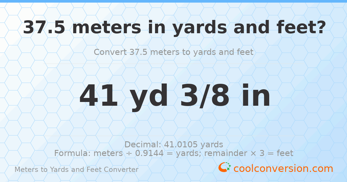 37.5 meters to yards and feet — 41 yd 0 ft