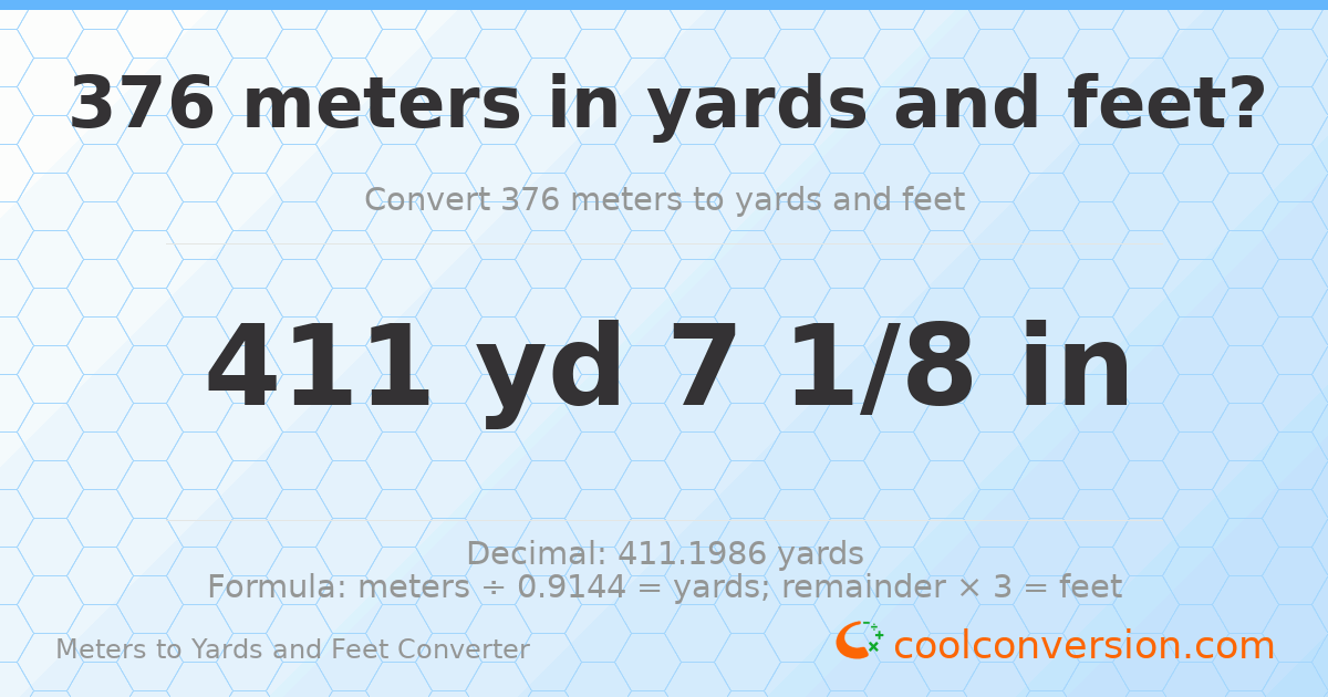 376 meters to yards and feet — 411 yd 0 ft