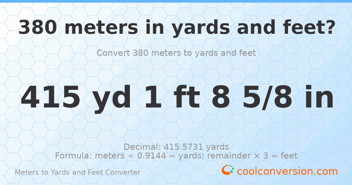 380 meters to yards and feet — 415 yd 1 ft