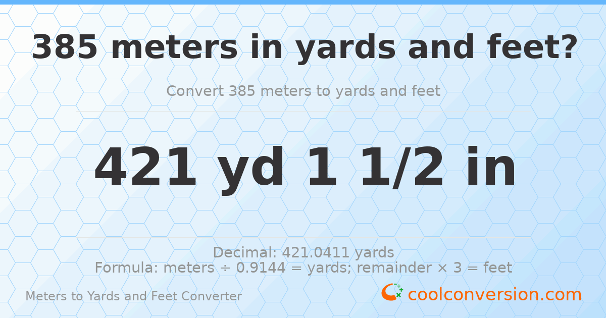 385 meters to yards and feet — 421 yd 0 ft