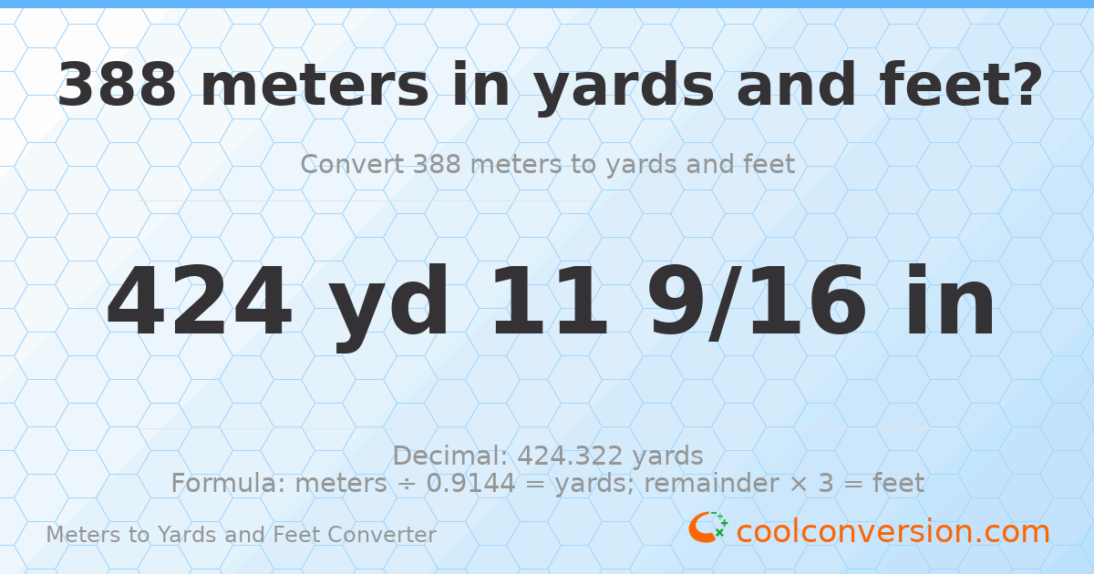 388 meters to yards and feet — 424 yd 0 ft