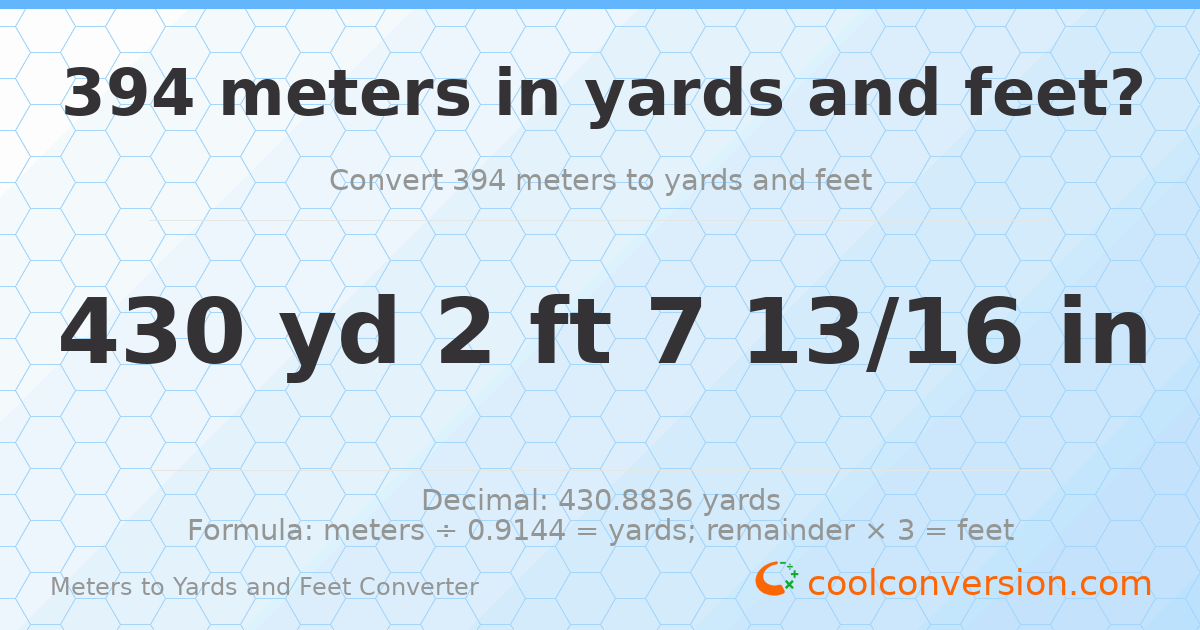 394 meters to yards and feet — 430 yd 2 ft