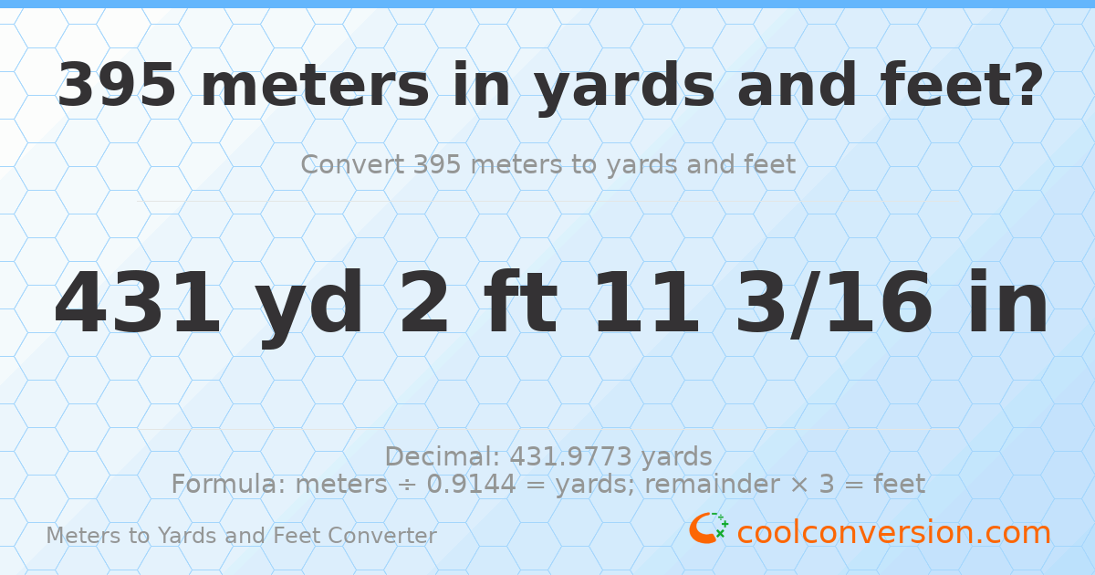 395 meters to yards and feet — 431 yd 2 ft