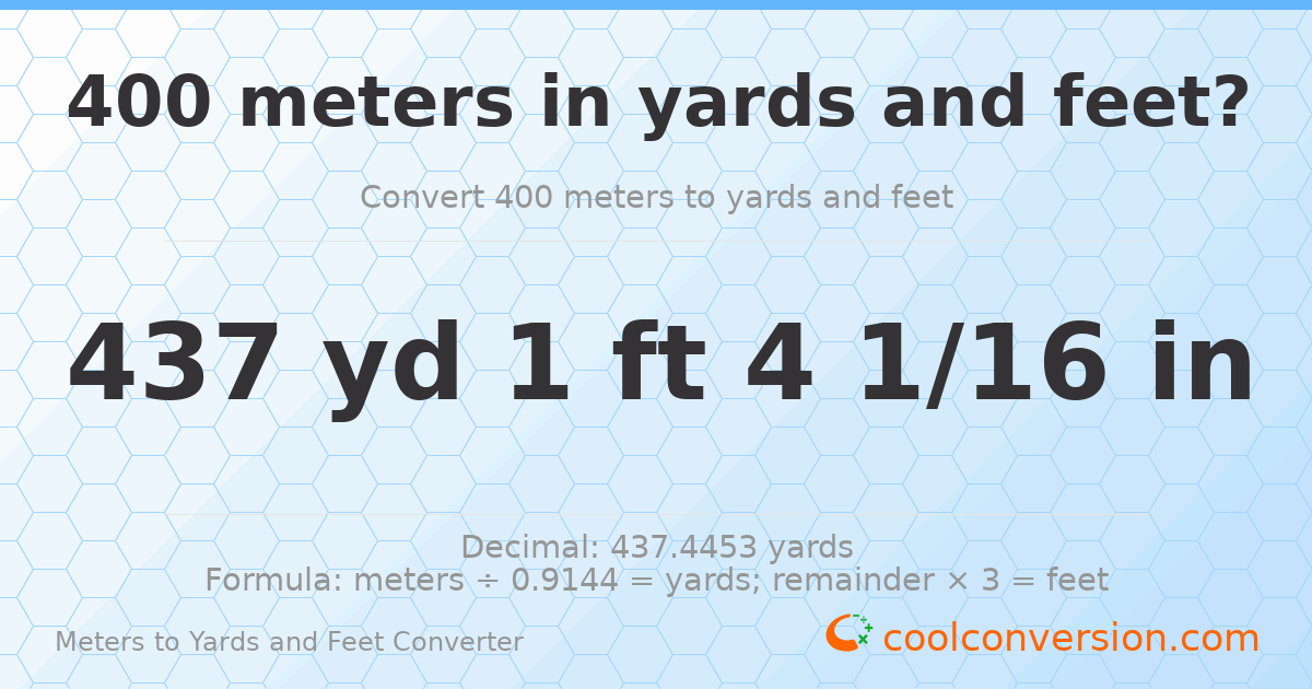 400 meters to yards and feet — 437 yd 1 ft