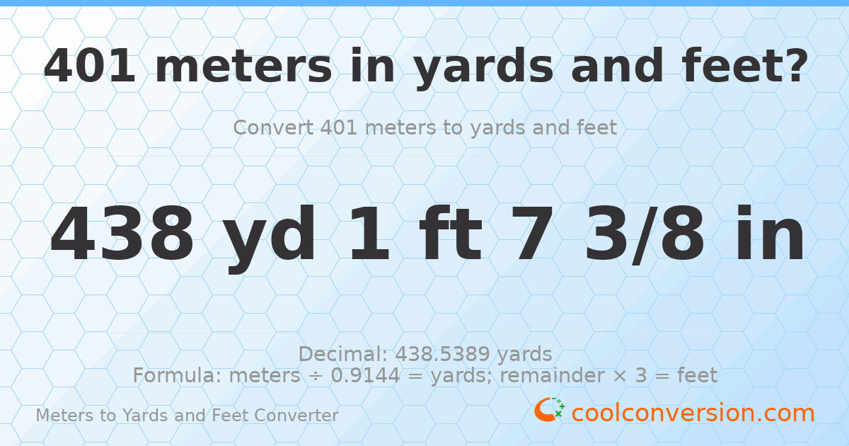 401 meters to yards and feet — 438 yd 1 ft