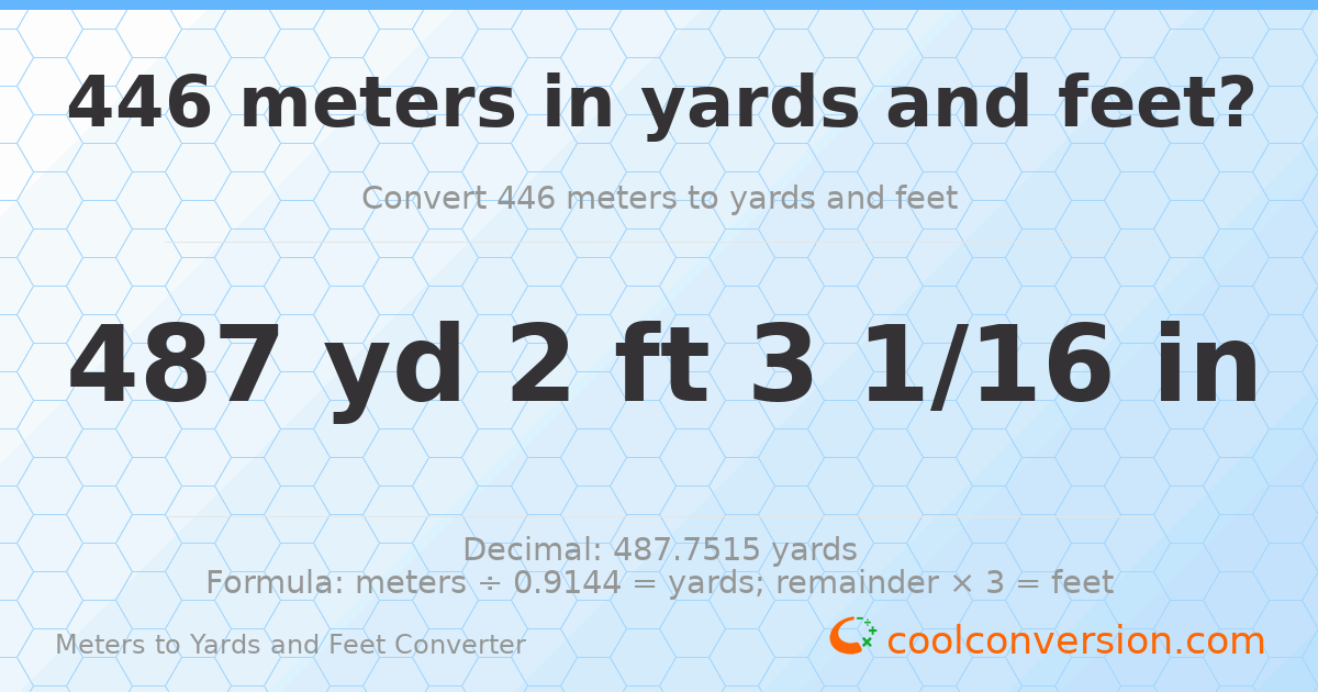 446 meters to yards and feet — 487 yd 2 ft