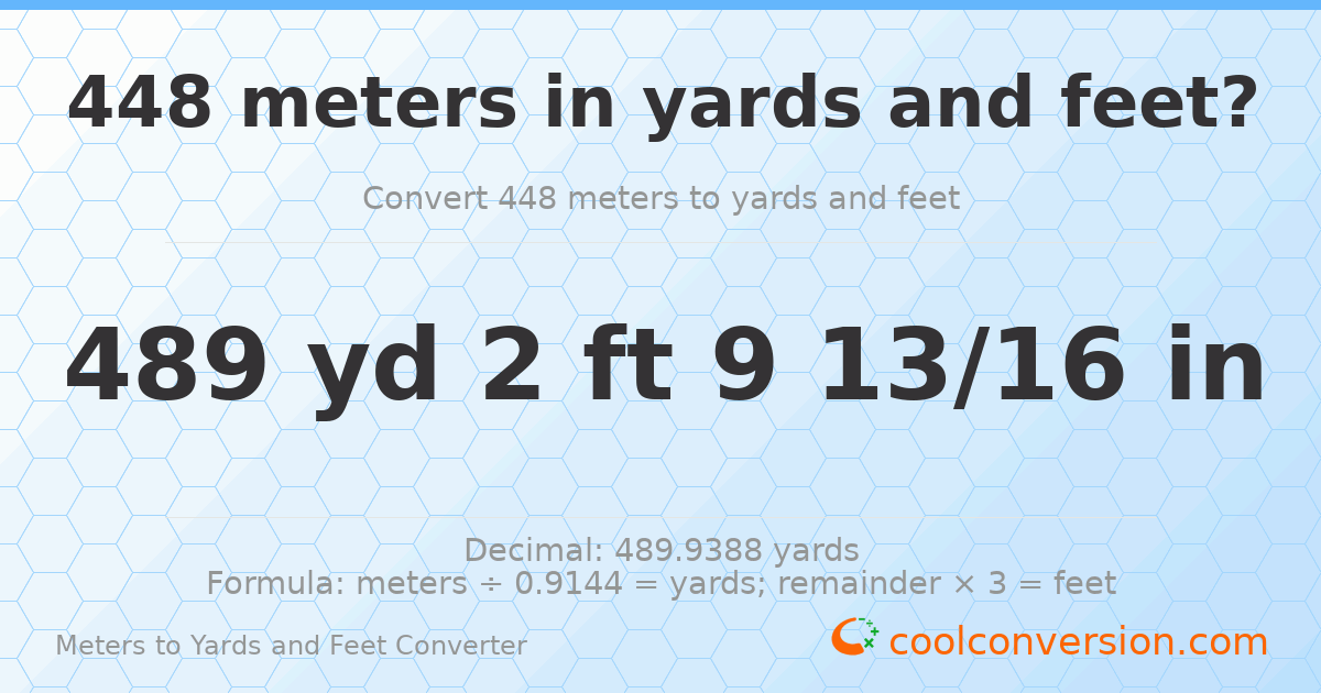 448 meters to yards and feet — 489 yd 2 ft