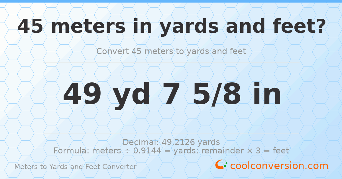 45 meters to yards and feet — 49 yd 0 ft