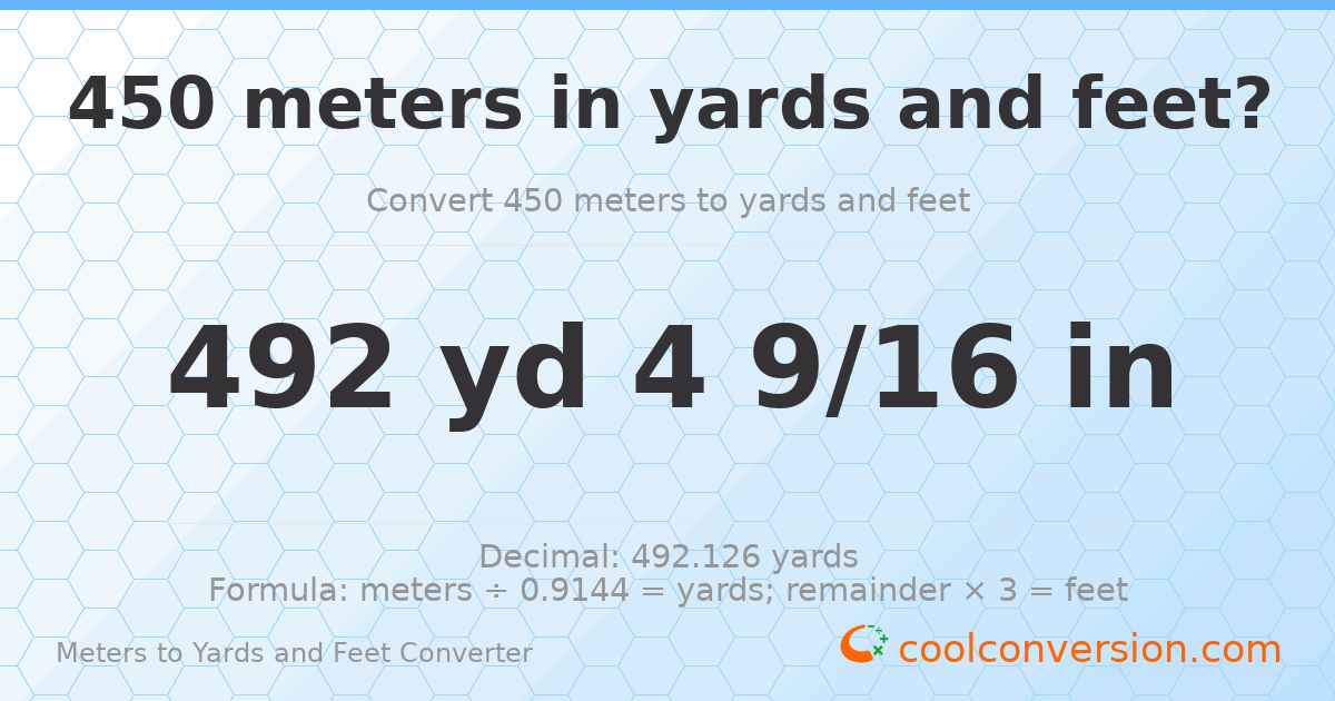 450 meters to yards and feet — 492 yd 0 ft