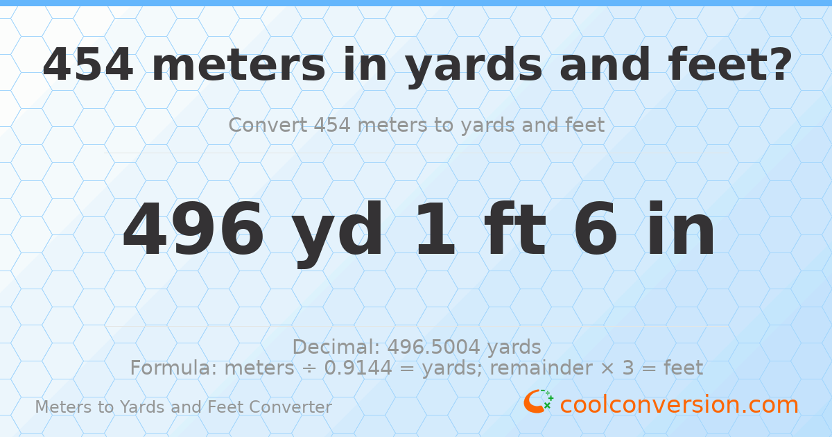 454 meters to yards and feet — 496 yd 1 ft