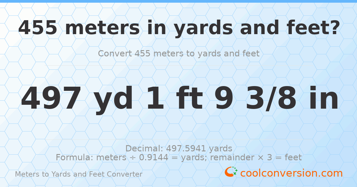 455 meters to yards and feet — 497 yd 1 ft