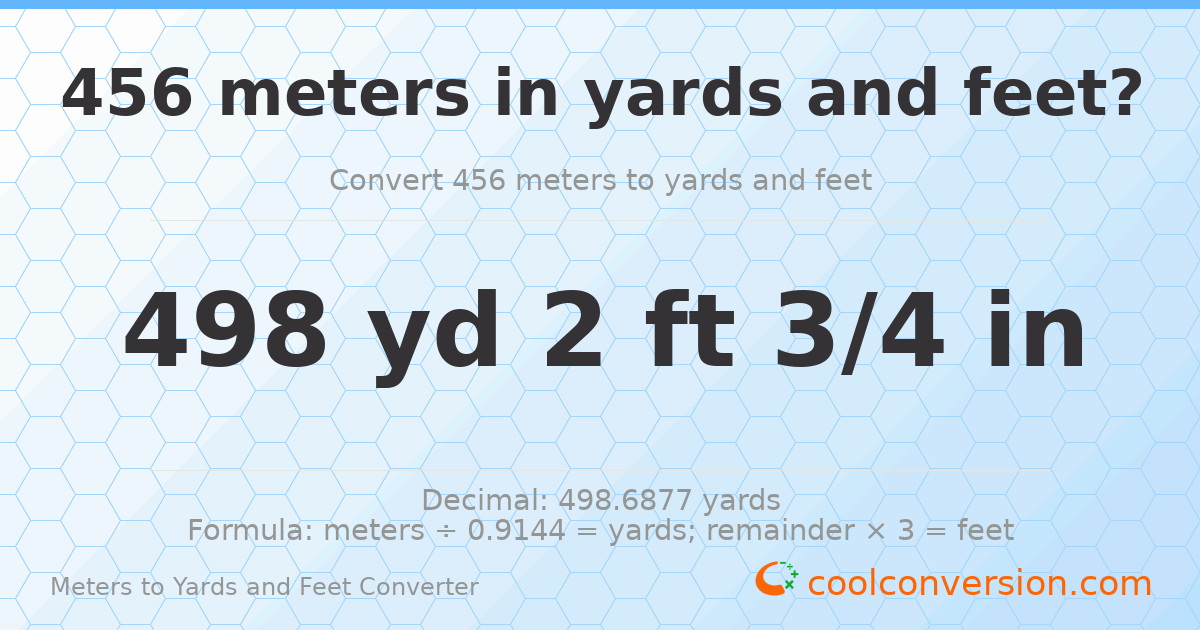 456 meters to yards and feet — 498 yd 2 ft