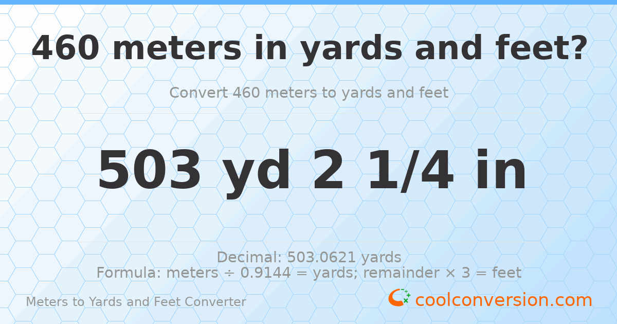 460 meters to yards and feet — 503 yd 0 ft