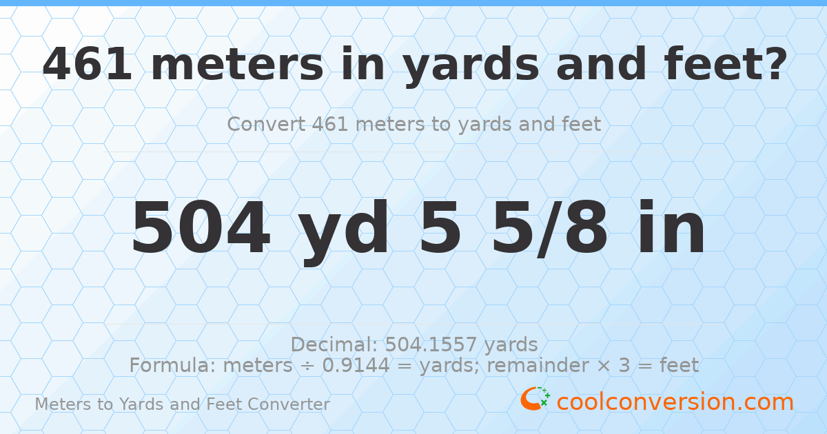 461 meters to yards and feet — 504 yd 0 ft