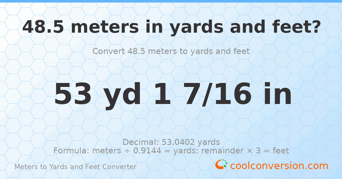 48.5 meters to yards and feet — 53 yd 0 ft