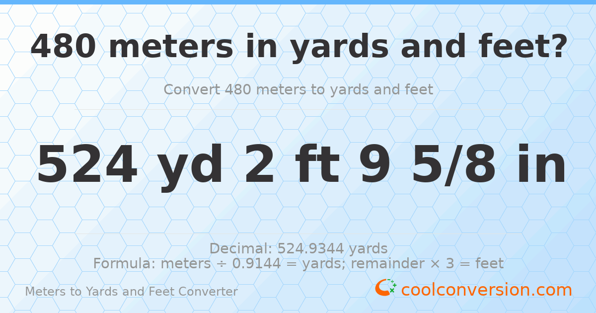 480 meters to yards and feet — 524 yd 2 ft