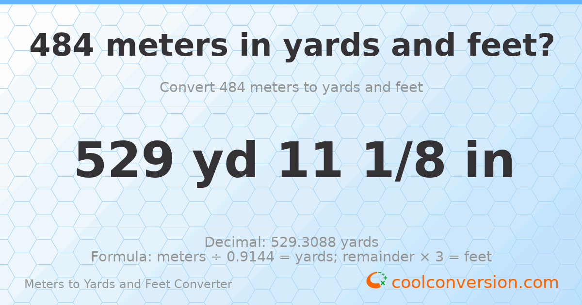 484 meters to yards and feet — 529 yd 0 ft
