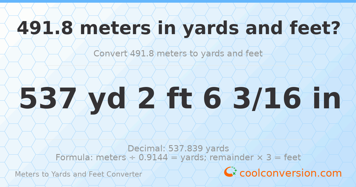 491.8 meters to yards and feet — 537 yd 2 ft