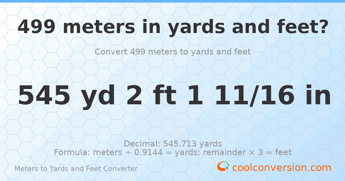499 meters to yards and feet — 545 yd 2 ft