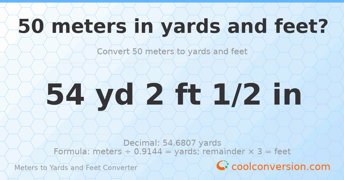 50 meters to yards and feet — 54 yd 2 ft