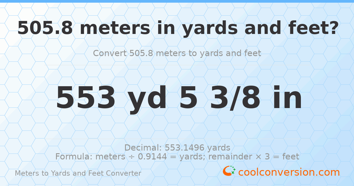 505.8 meters to yards and feet — 553 yd 0 ft