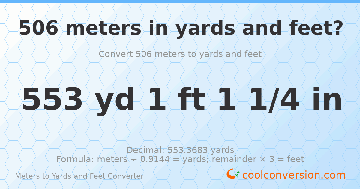 506 meters to yards and feet — 553 yd 1 ft