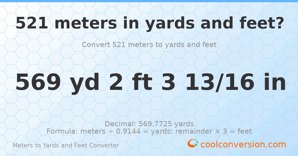 521 meters to yards and feet — 569 yd 2 ft