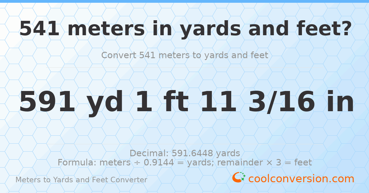 541 meters to yards and feet — 591 yd 1 ft
