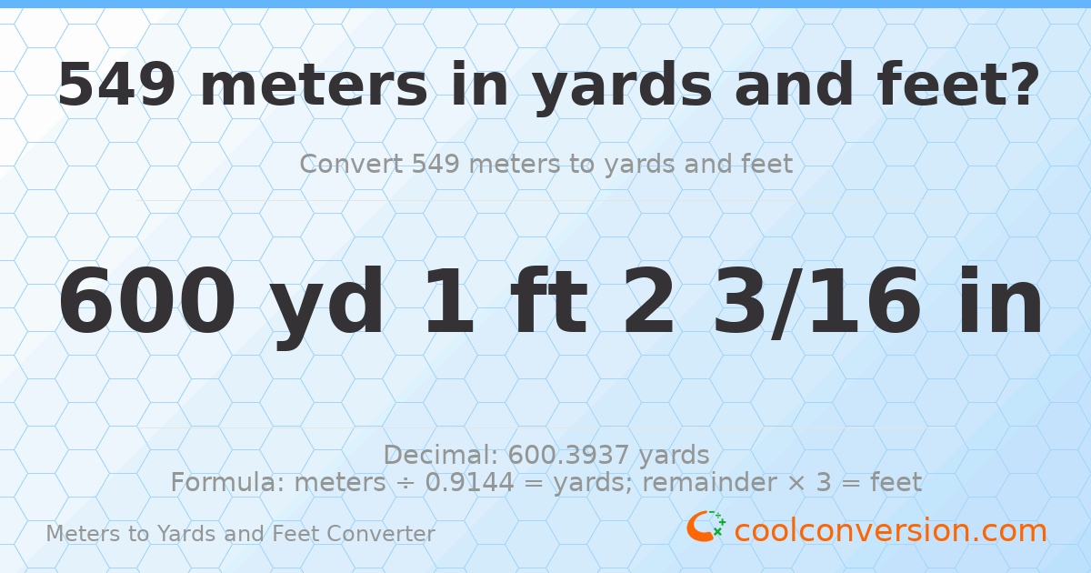 549 meters to yards and feet — 600 yd 1 ft