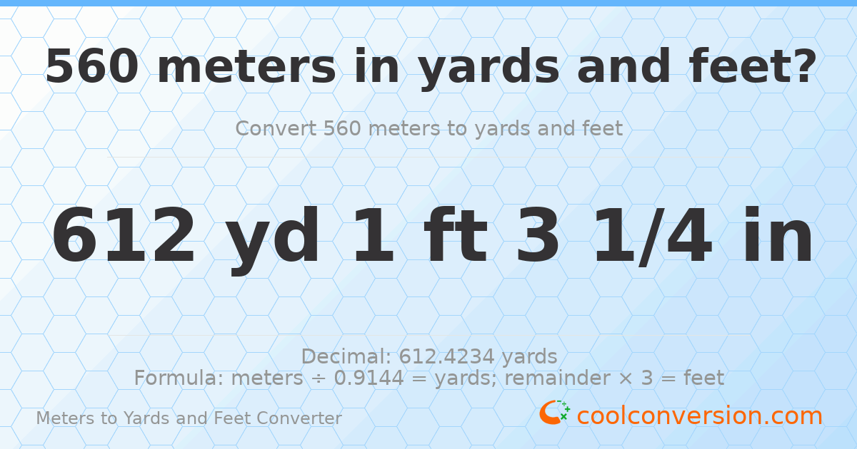 560 meters to yards and feet — 612 yd 1 ft