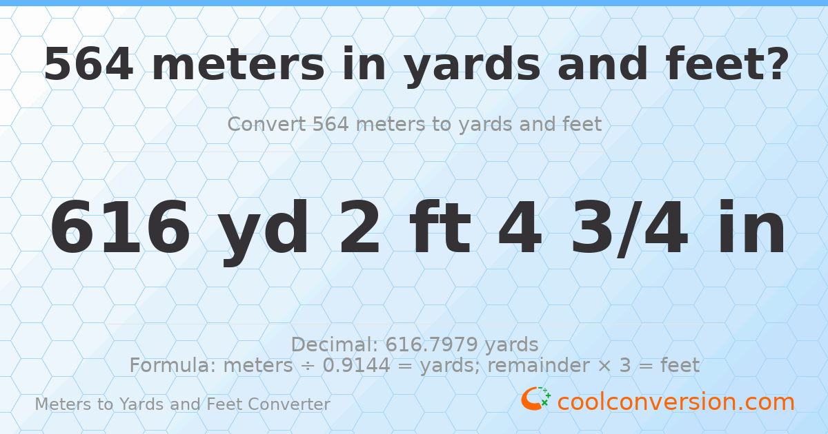 564 meters to yards and feet — 616 yd 2 ft