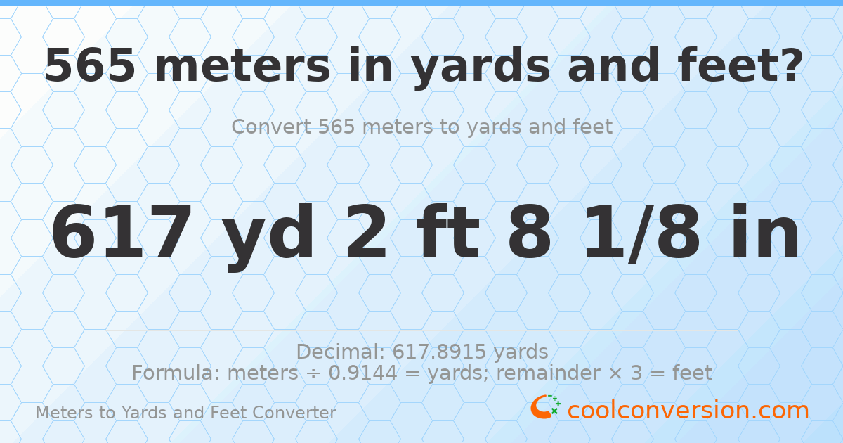 565 meters to yards and feet — 617 yd 2 ft
