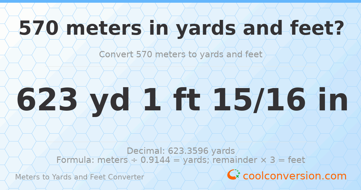 570 meters to yards and feet — 623 yd 1 ft