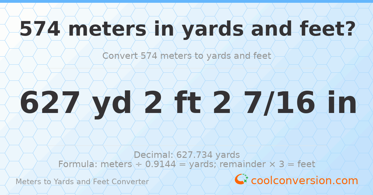 574 meters to yards and feet — 627 yd 2 ft