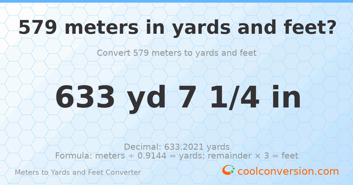 579 meters to yards and feet — 633 yd 0 ft