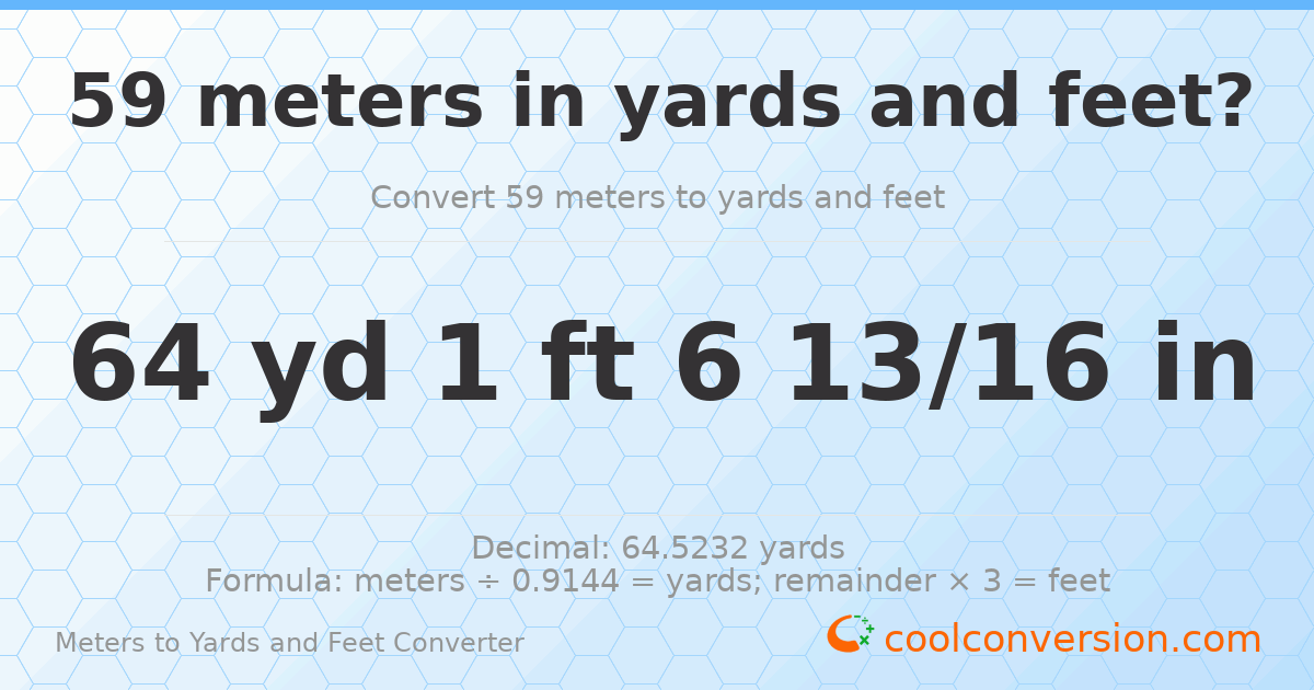 59 meters to yards and feet — 64 yd 1 ft