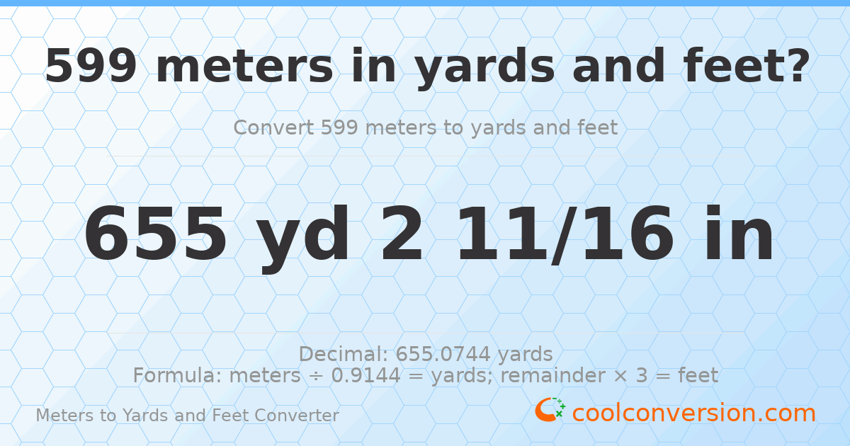599 meters to yards and feet — 655 yd 0 ft