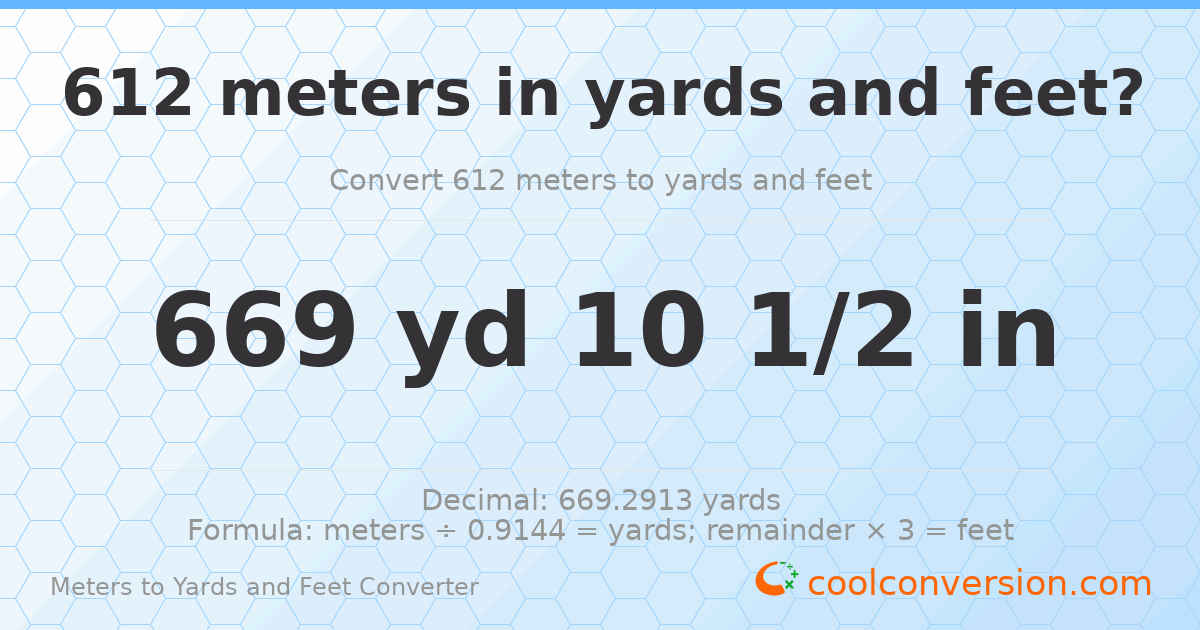 612 meters to yards and feet — 669 yd 0 ft