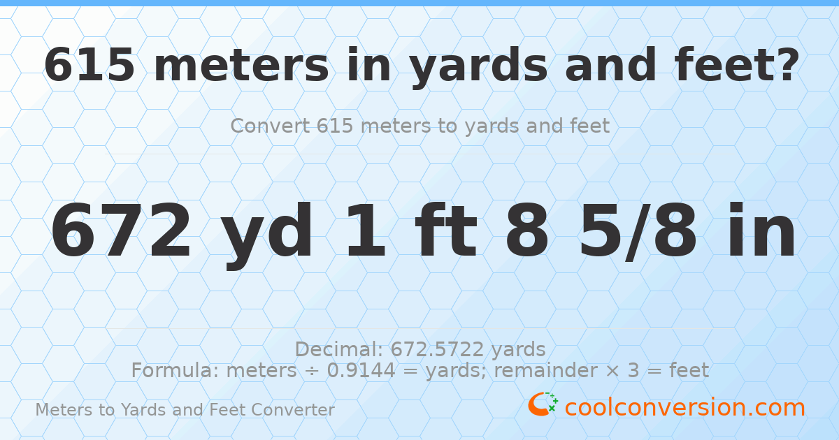 615 meters to yards and feet — 672 yd 1 ft