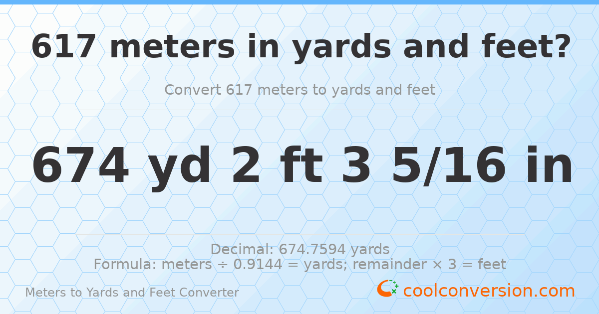 617 meters to yards and feet — 674 yd 2 ft