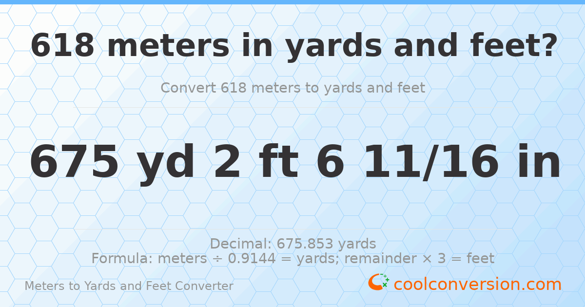 618 meters to yards and feet — 675 yd 2 ft