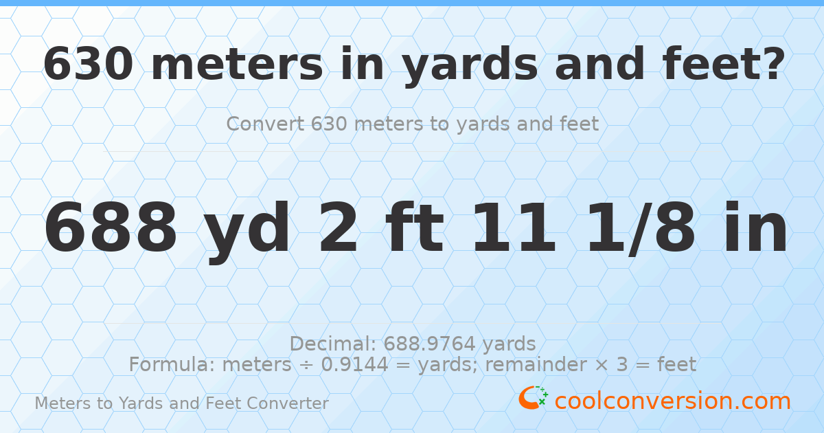 630 meters to yards and feet — 688 yd 2 ft