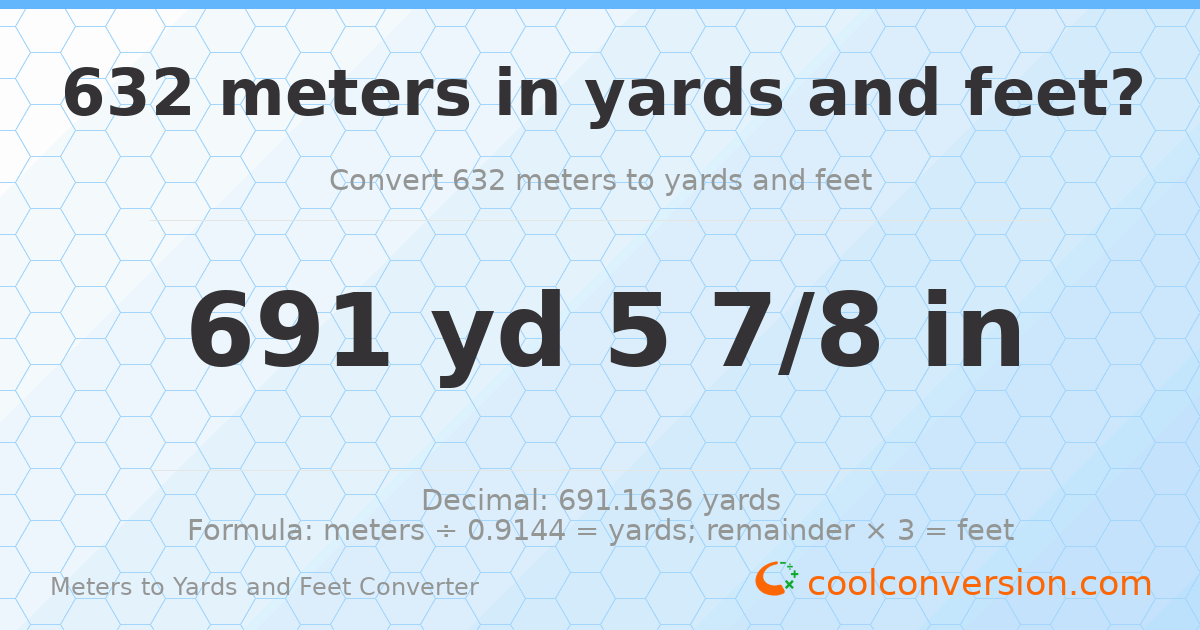 632 meters to yards and feet — 691 yd 0 ft