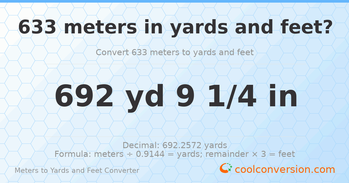 633 meters to yards and feet — 692 yd 0 ft